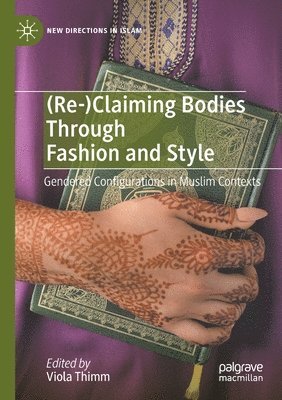 (Re-)Claiming Bodies Through Fashion and Style 1