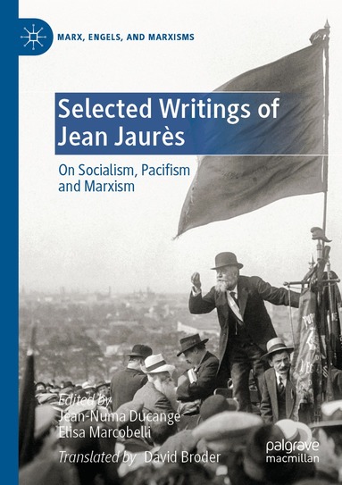 Jean-Numa Ducange, Elisa Marcobelli - Selected Writings of Jean Jaurès, Häftad