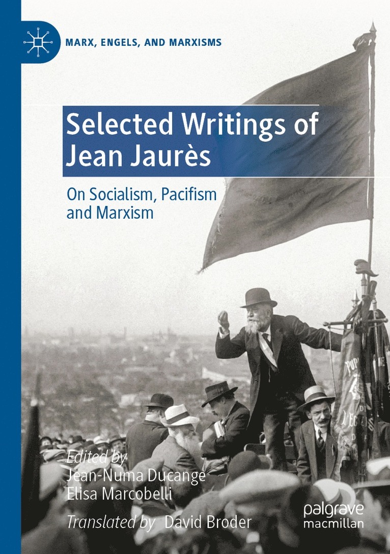 Jean-Numa Ducange, Elisa Marcobelli - Selected Writings of Jean Jaurès, Häftad