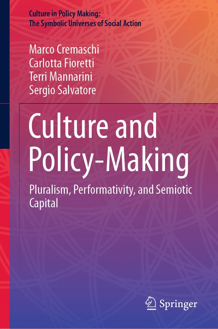 Marco Cremaschi, Carlotta Fioretti, Terri Mannarini, Sergio Salvatore - Culture and Policy-Making, Inbunden