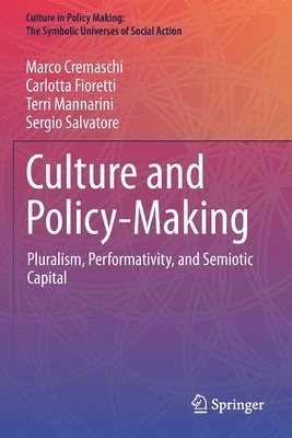 Marco Cremaschi, Carlotta Fioretti, Terri Mannarini, Sergio Salvatore - Culture and Policy-Making, Häftad
