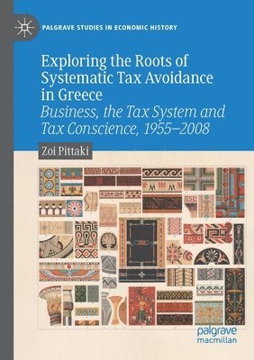 Exploring the Roots of Systematic Tax Avoidance in Greece 1