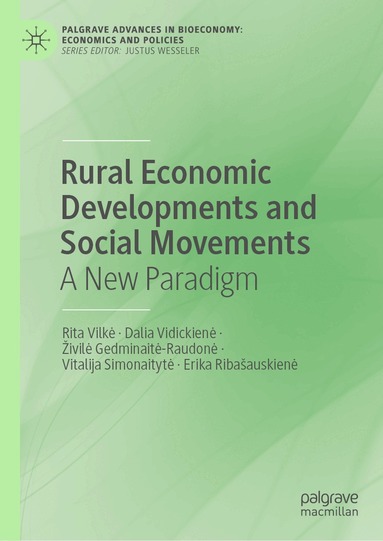 Rita Vilkė, Dalia Vidickienė, Živilė Gedminaitė-Raudonė, Vitalija Simonaitytė, Erika Ribašauskienė - Rural Economic Developments and Social Movements, Inbunden