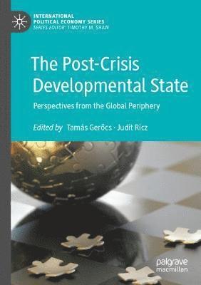 Tamás Gerőcs, Judit Ricz, Tamas Gerocs, Tamás Gerőcs, Judit Gerocs, Tamás, Ricz - Post-Crisis Developmental State, Häftad