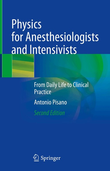 Antonio Pisano - Physics for Anesthesiologists and Intensivists, Inbunden