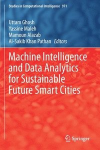 bokomslag Machine Intelligence and Data Analytics for Sustainable Future Smart Cities