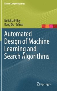 bokomslag Automated Design of Machine Learning and Search Algorithms