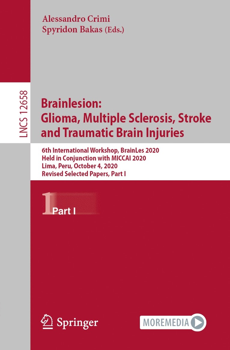 Alessandro Crimi, Spyridon Bakas - Brainlesion: Glioma, Multiple Sclerosis, Stroke and Traumatic Brain Injuries, Häftad
