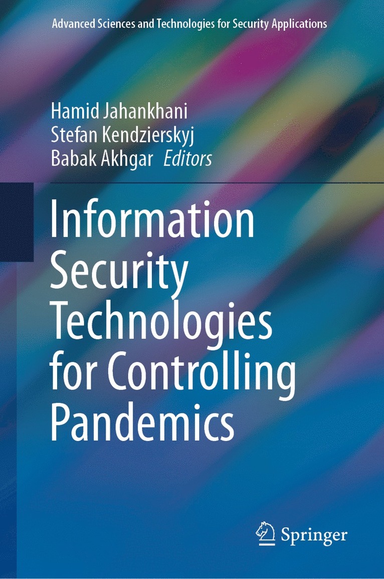 Hamid Jahankhani, Stefan Kendzierskyj, Babak Akhgar - Information Security Technologies for Controlling Pandemics, Inbunden