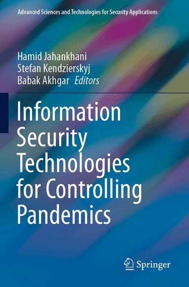 Hamid Jahankhani, Stefan Kendzierskyj, Babak Akhgar - Information Security Technologies for Controlling Pandemics, Häftad