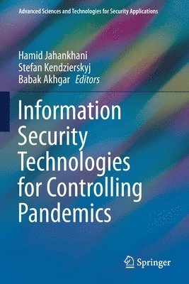 Information Security Technologies for Controlling Pandemics 1