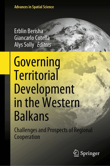 Erblin Berisha, Giancarlo Cotella, Alys Solly - Governing Territorial Development in the Western Balkans, Inbunden
