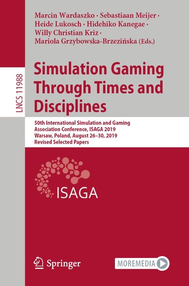 Marcin Wardaszko, Sebastiaan Meijer, Heide Lukosch, Hidehiko Kanegae, Willy Christian Kriz, Mariola Grzybowska-Brzezińska - Simulation Gaming Through Times and Disciplines, Häftad
