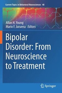 bokomslag Bipolar Disorder: From Neuroscience to Treatment