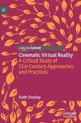Cinematic Virtual Reality