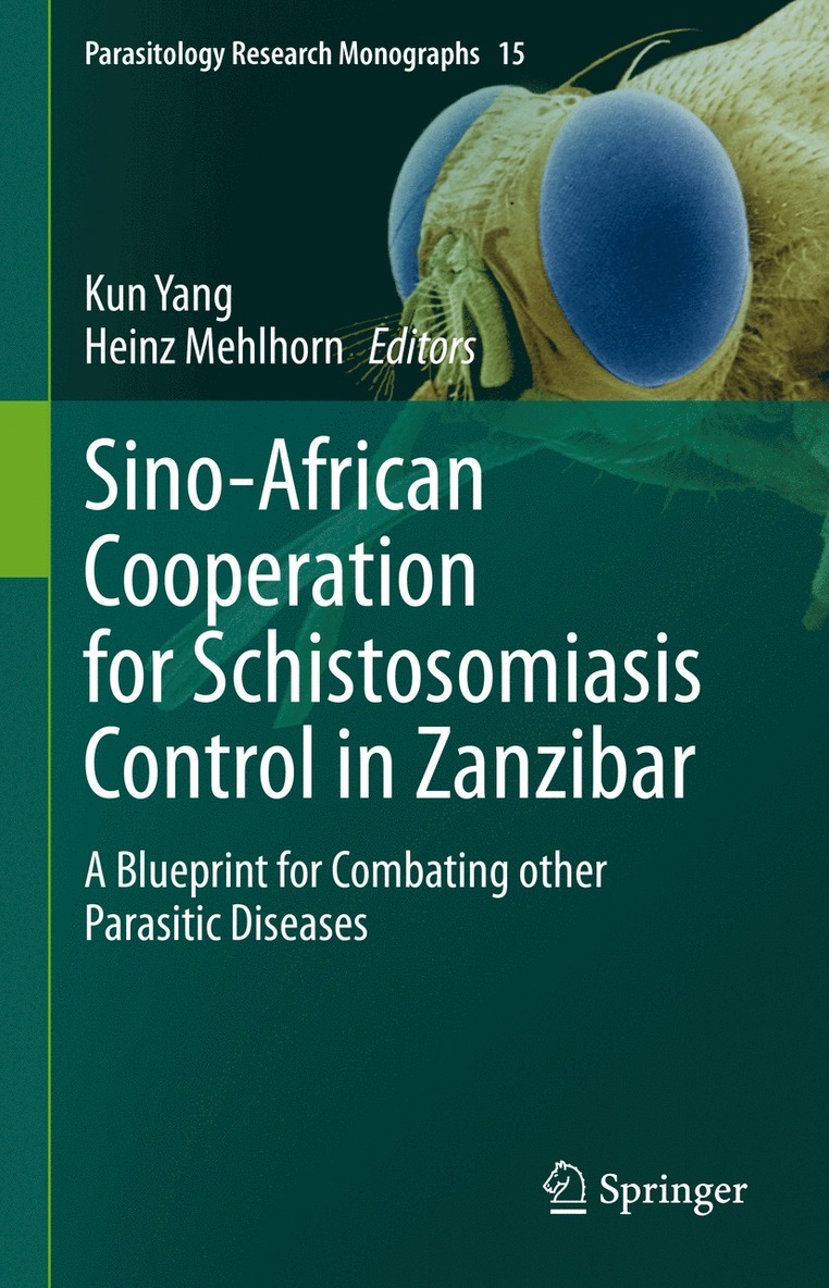 Kun Yang, Heinz Mehlhorn - Sino-African Cooperation for Schistosomiasis Control in Zanzibar, Inbunden
