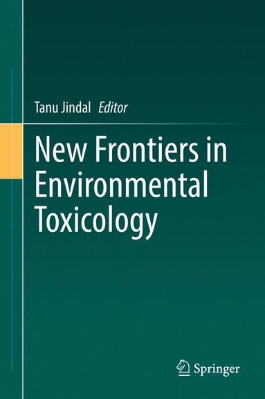 bokomslag New Frontiers in Environmental Toxicology