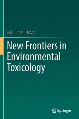 bokomslag New Frontiers in Environmental Toxicology