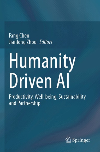 Fang Chen, Jianlong Zhou - Humanity Driven AI, Häftad
