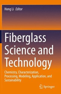 bokomslag Fiberglass Science and Technology