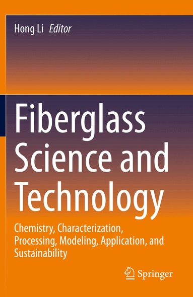 Hong Li - Fiberglass Science and Technology, Häftad