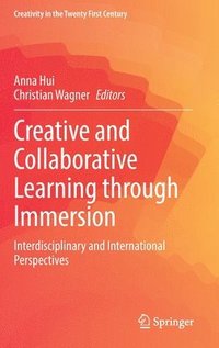 bokomslag Creative and Collaborative Learning through Immersion