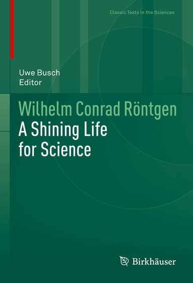 Uwe Busch - Wilhelm Conrad Röntgen, Inbunden