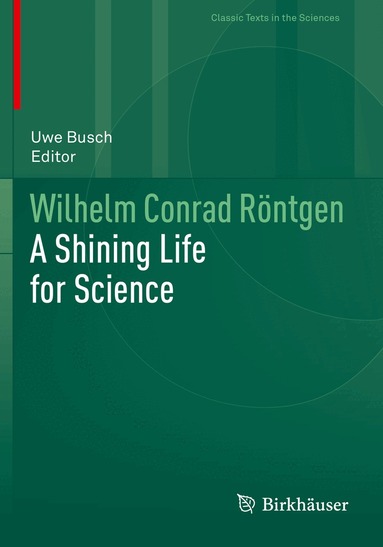 Uwe Busch - Wilhelm Conrad Röntgen, Häftad