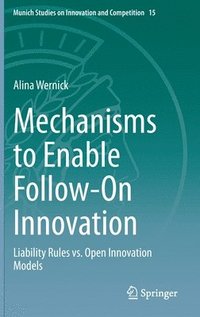 bokomslag Mechanisms to Enable Follow-On Innovation
