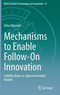 Mechanisms to Enable Follow-On Innovation 1