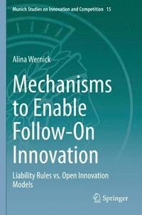 bokomslag Mechanisms to Enable Follow-On Innovation