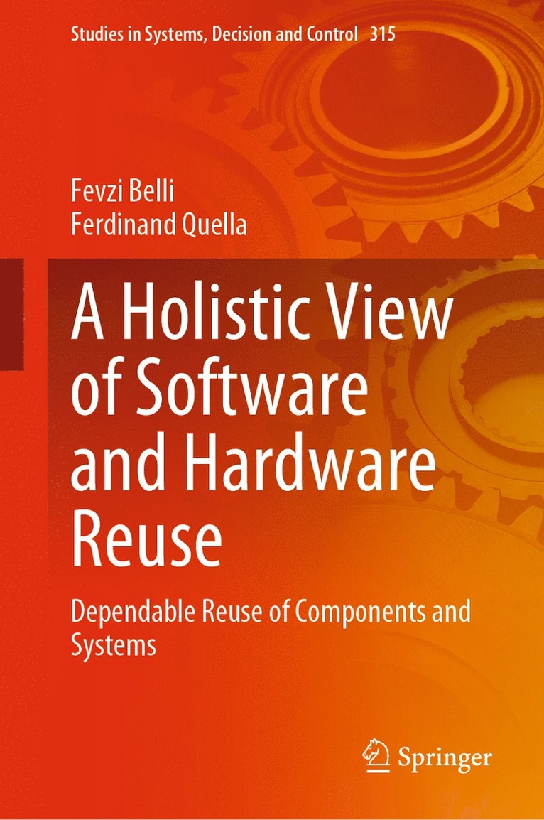 Fevzi Belli, Ferdinand Quella - Holistic View of Software and Hardware Reuse, Inbunden