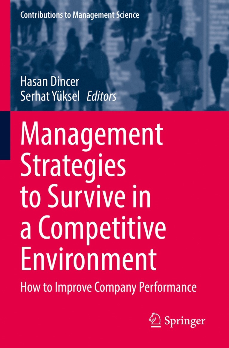 Hasan Dincer, Serhat Yüksel, Serhat Yuksel - Management Strategies to Survive in a Competitive Environment, Häftad