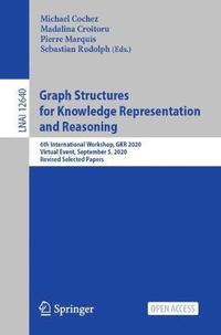 bokomslag Graph Structures for Knowledge Representation and Reasoning