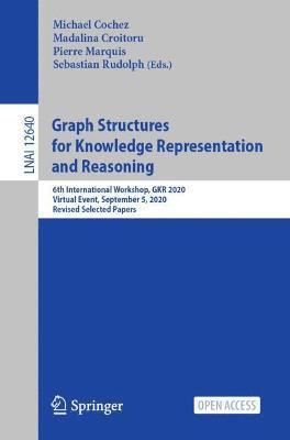 Graph Structures for Knowledge Representation and Reasoning 1