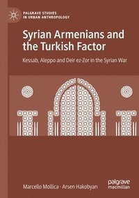 bokomslag Syrian Armenians and the Turkish Factor