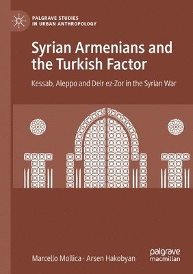 Syrian Armenians and the Turkish Factor 1