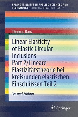 bokomslag Linear Elasticity of Elastic Circular Inclusions Part 2/Lineare Elastizittstheorie bei kreisrunden elastischen Einschlssen Teil 2