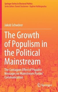 bokomslag The Growth of Populism in the Political Mainstream