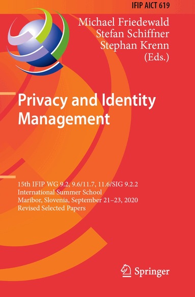 Michael Friedewald, Stefan Schiffner, Stephan Krenn - Privacy and Identity Management, Häftad