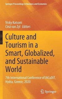 bokomslag Culture and Tourism in a Smart, Globalized, and Sustainable World