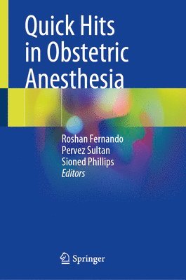 Quick Hits in Obstetric Anesthesia 1