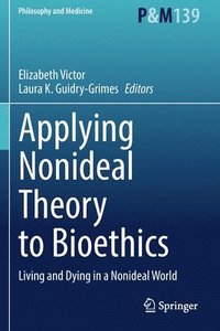bokomslag Applying Nonideal Theory to Bioethics