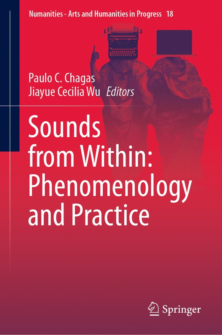 Sounds from Within: Phenomenology and Practice 1