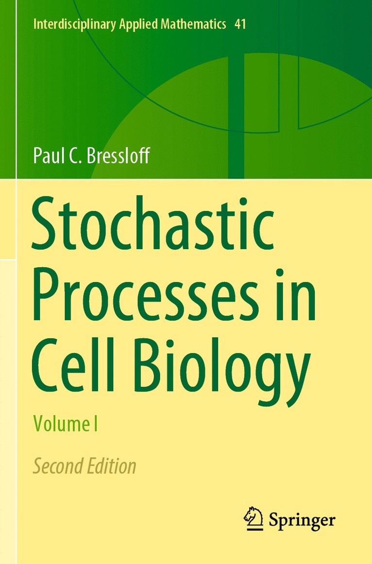 Paul C. Bressloff - Stochastic Processes in Cell Biology, Häftad