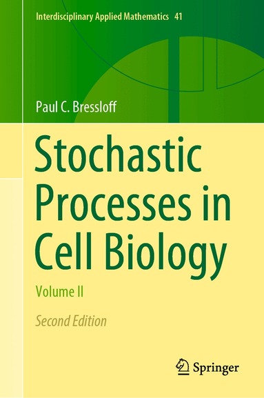 Paul C. Bressloff - Stochastic Processes in Cell Biology, Inbunden