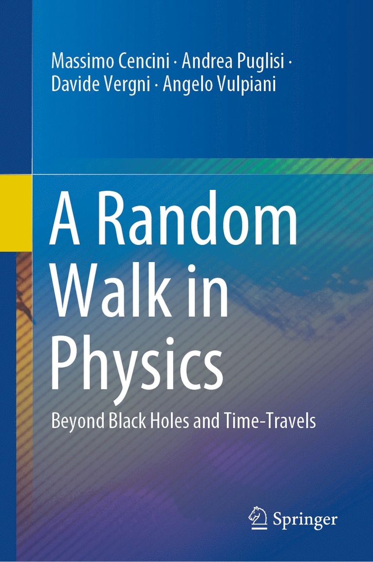 Massimo Cencini, Andrea Puglisi, Davide Vergni, Angelo Vulpiani - Random Walk in Physics, Inbunden
