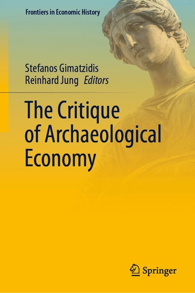 Stefanos Gimatzidis, Reinhard Jung - Critique of Archaeological Economy, Inbunden