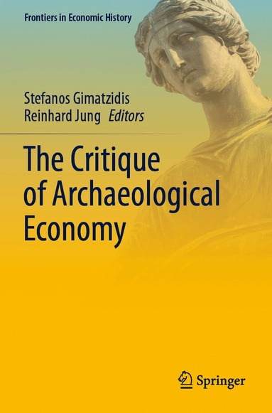 Stefanos Gimatzidis, Reinhard Jung - Critique of Archaeological Economy, Häftad