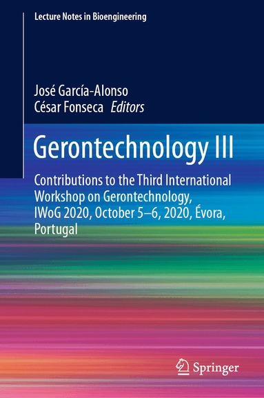 José García-Alonso, César Fonseca - Gerontechnology III, Inbunden